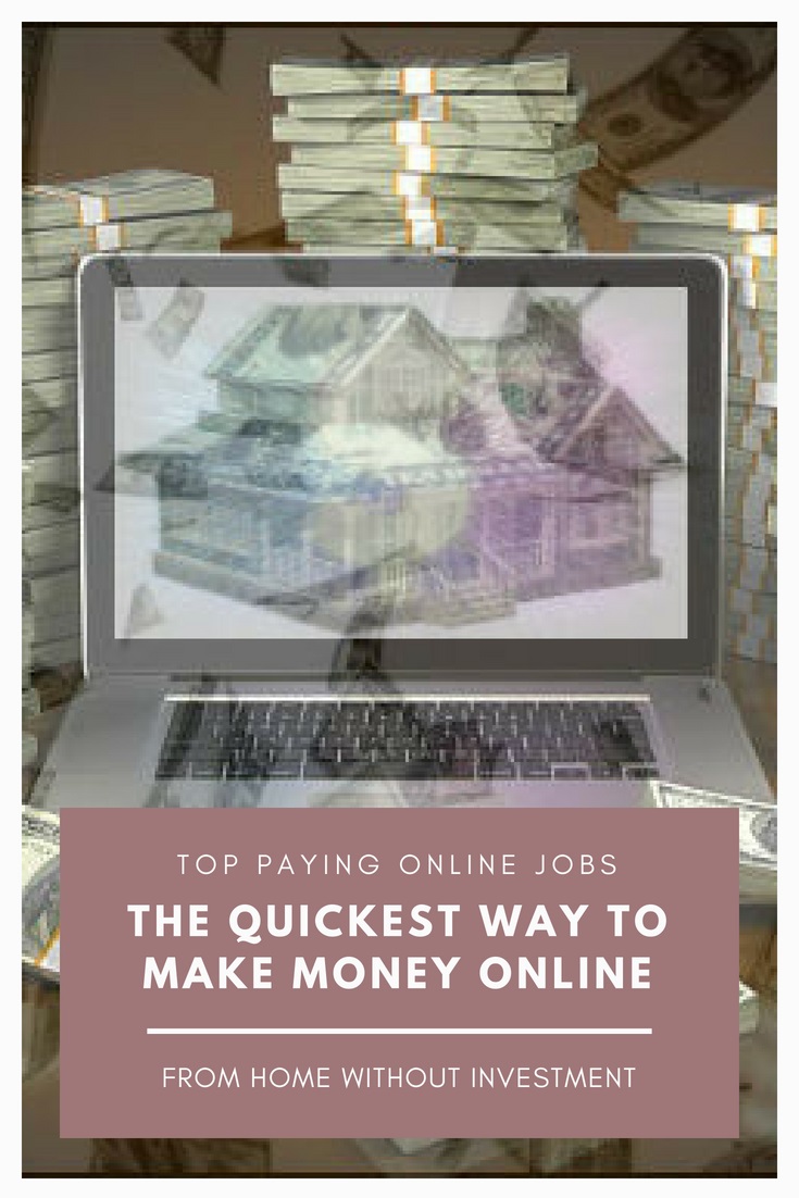 Top Paying Online Jobs - A Quickest Way To Make Money Online